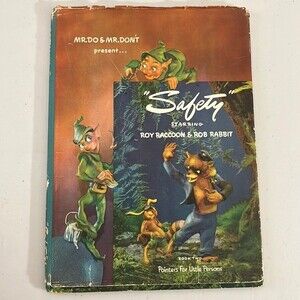 “Safety” Starring Roy Raccoon & Roy Rabbit Mr. Do & Mr. Don’t Book Two